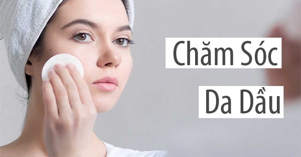 Nguyên tắc chăm sóc da dầu