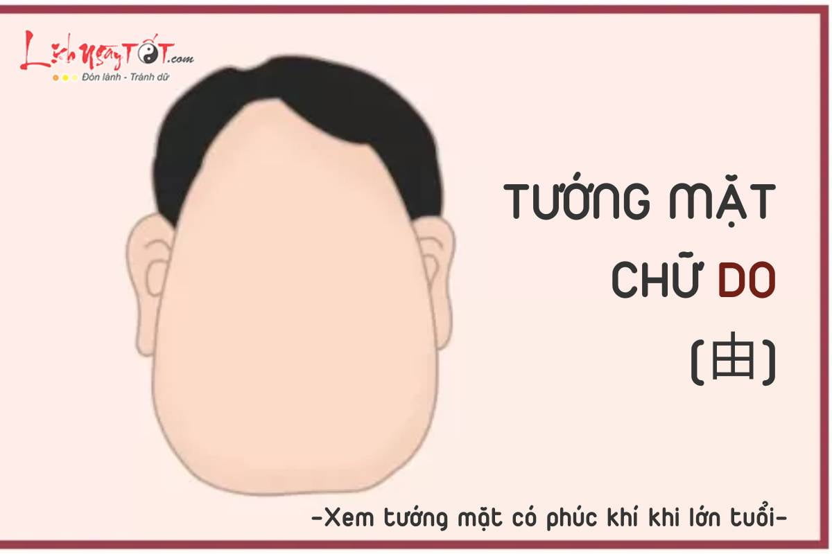 Tướng mặt chữ Do